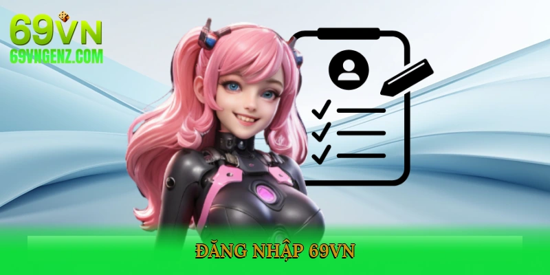 Đăng nhập 69VN