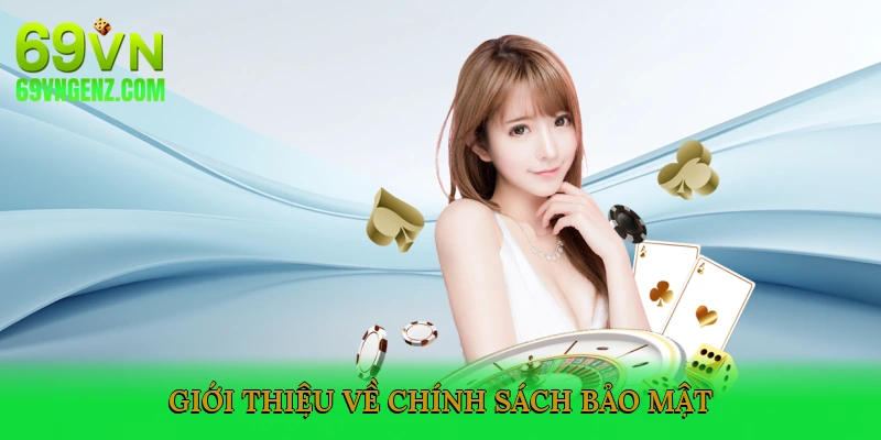 Giới thiệu về chính sách bảo mật