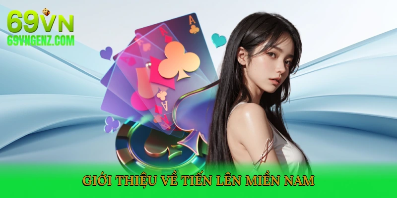 Giới thiệu về Tiến Lên Miền Nam