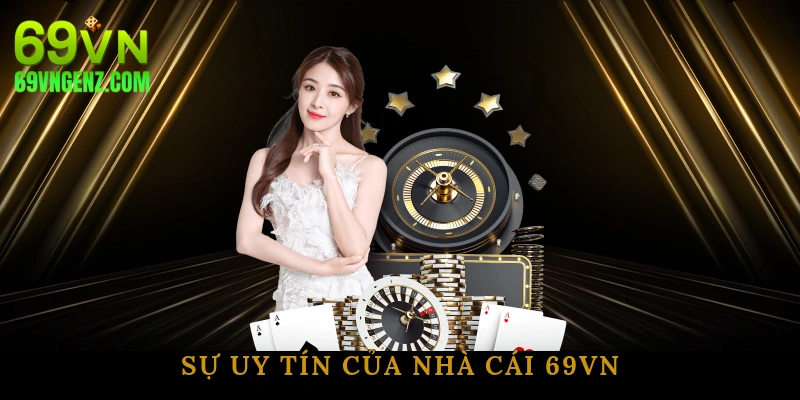 Sự uy tín của nhà cái